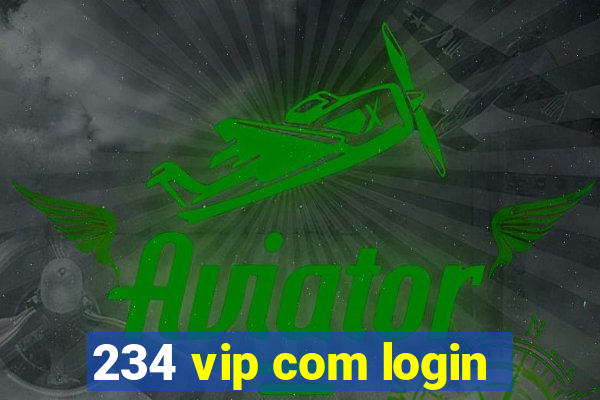 234 vip com login