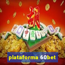 plataforma 60bet