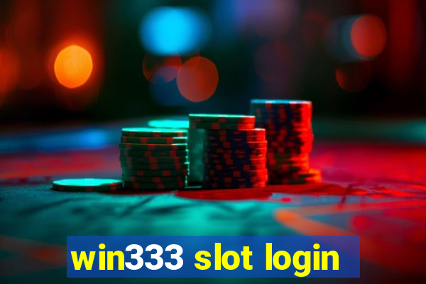 win333 slot login