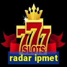 radar ipmet