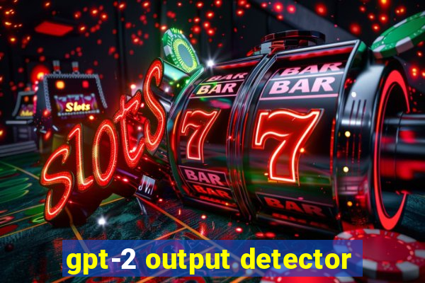 gpt-2 output detector