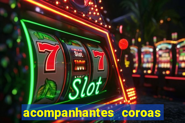 acompanhantes coroas de cruzeiro sp