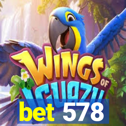 bet 578