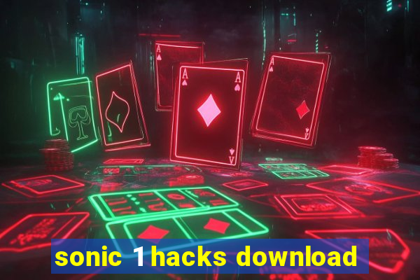 sonic 1 hacks download