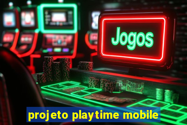 projeto playtime mobile