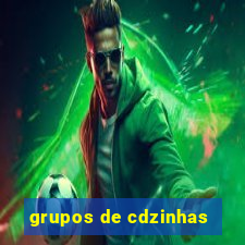 grupos de cdzinhas