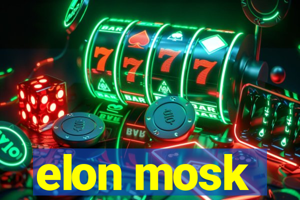 elon mosk