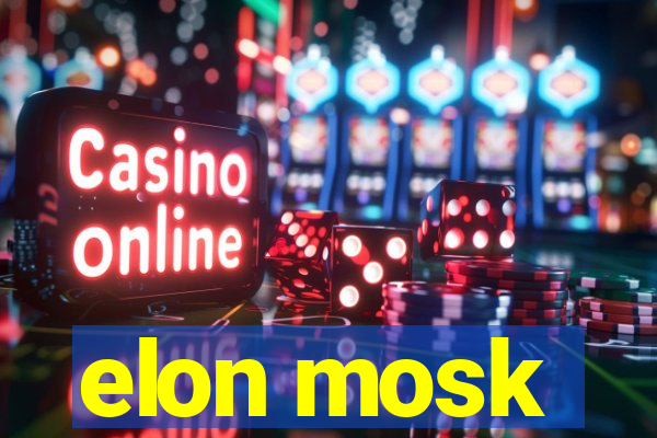 elon mosk