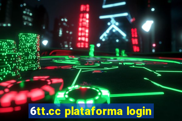 6tt.cc plataforma login