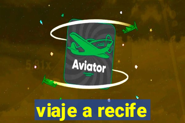 viaje a recife