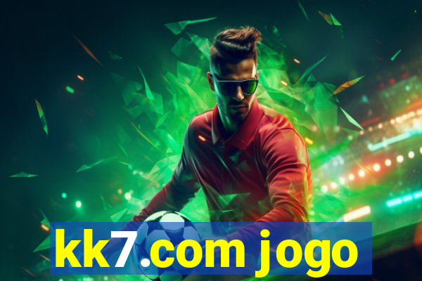 kk7.com jogo