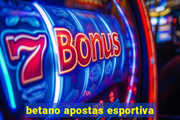 betano apostas esportiva