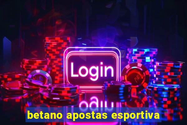 betano apostas esportiva