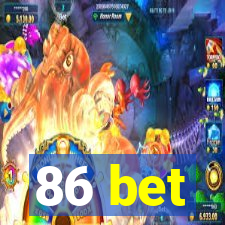 86 bet