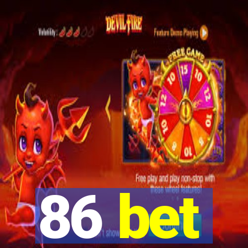 86 bet