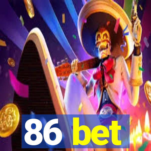 86 bet