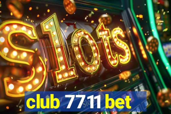 club 7711 bet