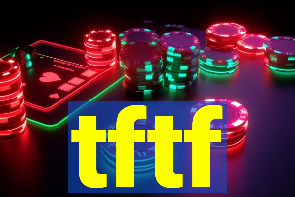 tftf