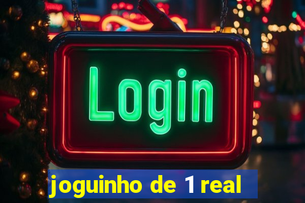 joguinho de 1 real