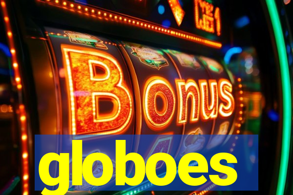 globoes