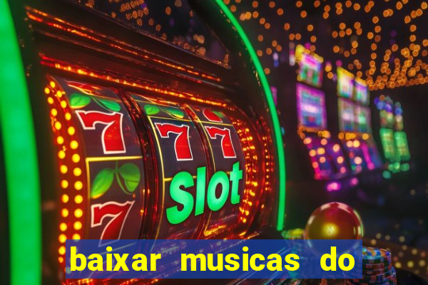 baixar musicas do roberto carlos