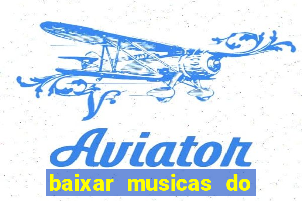 baixar musicas do roberto carlos