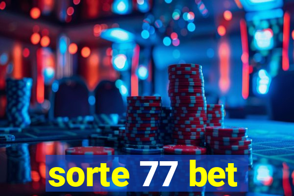 sorte 77 bet