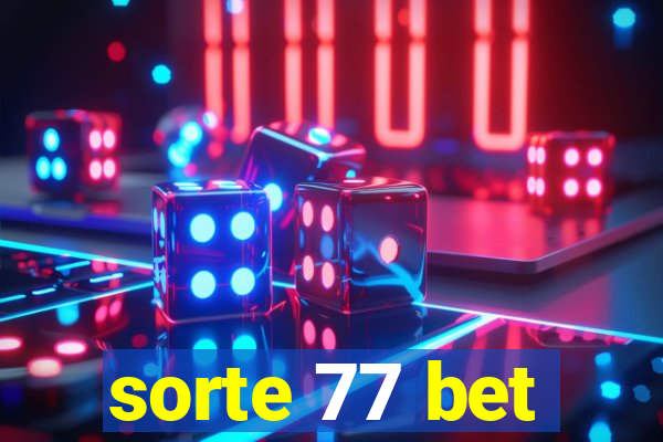 sorte 77 bet