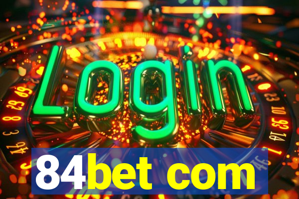 84bet com