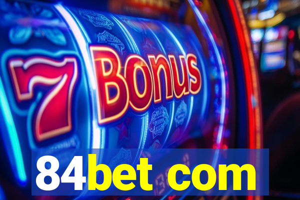 84bet com