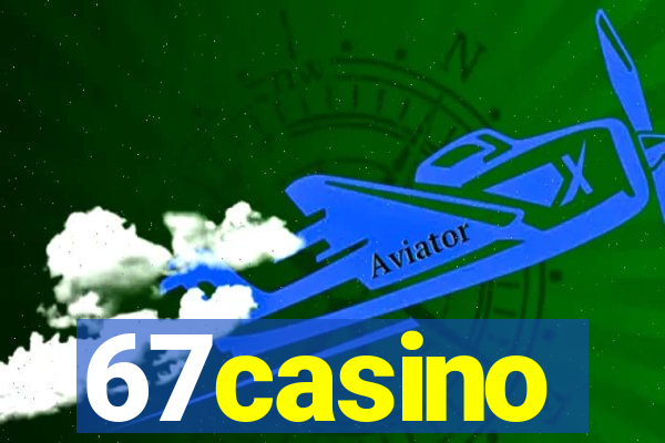 67casino