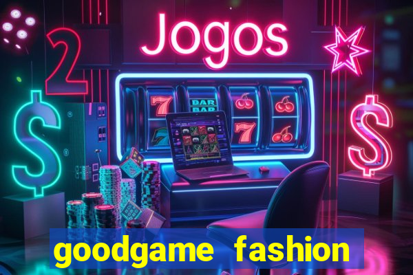 goodgame fashion click jogos