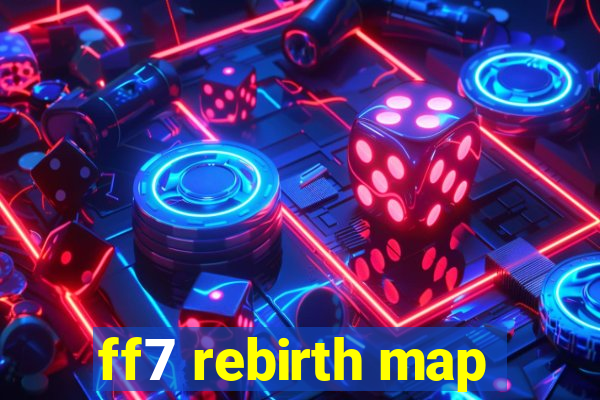 ff7 rebirth map