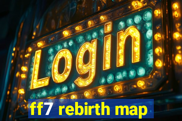 ff7 rebirth map