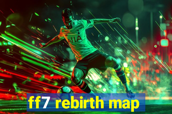 ff7 rebirth map