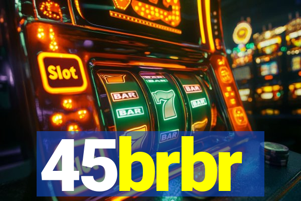 45brbr