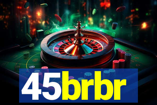 45brbr