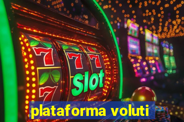 plataforma voluti