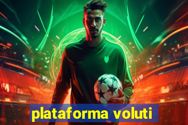 plataforma voluti