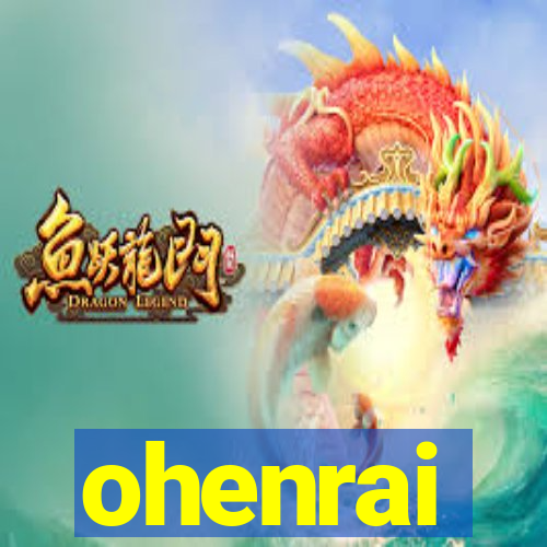 ohenrai