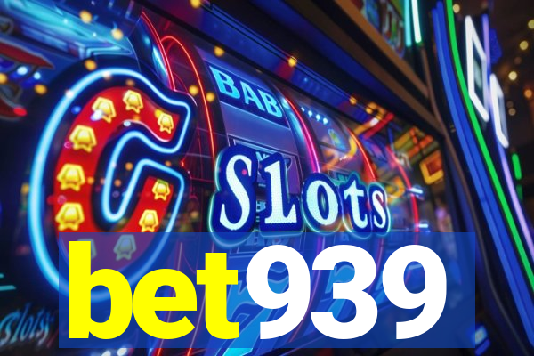 bet939