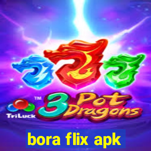 bora flix apk