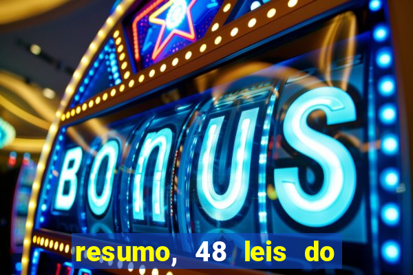 resumo, 48 leis do poder pdf