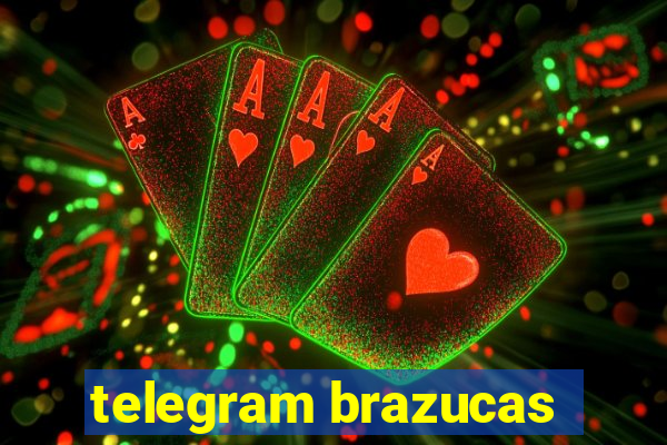 telegram brazucas