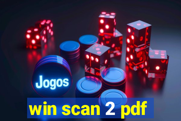 win scan 2 pdf