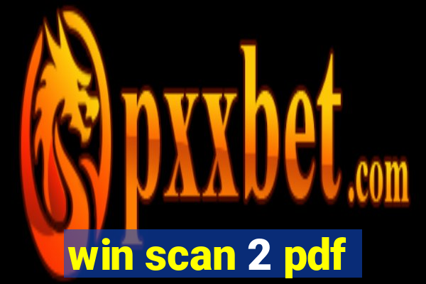 win scan 2 pdf