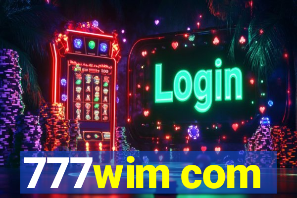 777wim com