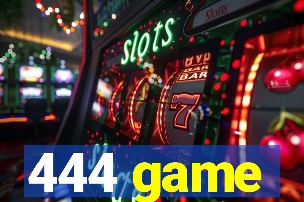 444 game