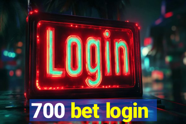 700 bet login