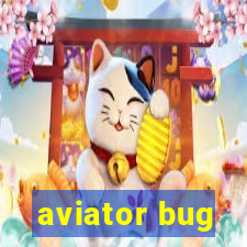 aviator bug